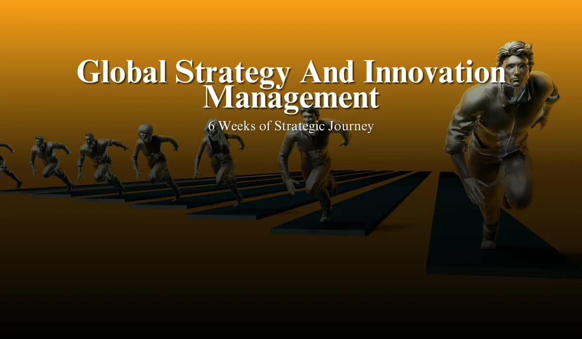 Global Strategy and Innovation Management